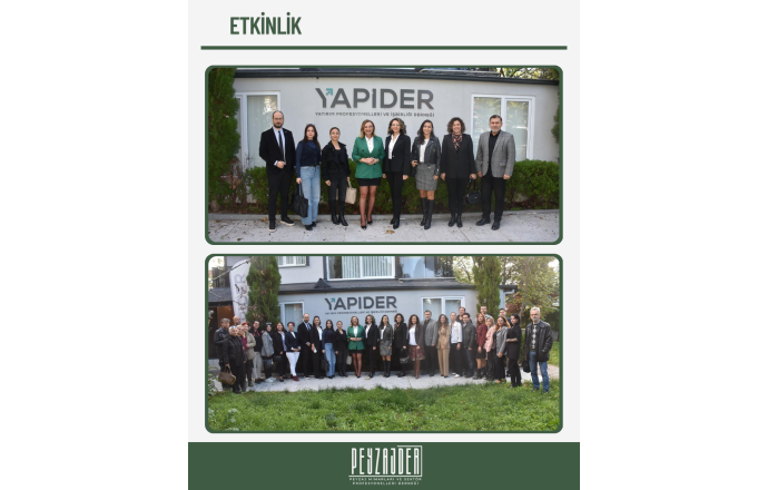 Yatırım Profesyonelleri ve İş Birliği Derneği (YAPİDER) ve Peyzaj Mimarları ve Sektör Profesyonelleri Derneği (PEYZAJDER) üyelerinin yoğun katılımıyla, gayrimenkul sektörüne yön veren kapsamlı bir sunum gerçekleştirdik.